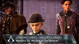 Assassins Creed Syndicate  Dreadful Crimes  Mission 10 Murder at the Palace [upl. by Feune]