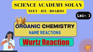 Wurtz reaction  ORGANIC CHEMISRY  NEET  JEE  BOARDS [upl. by Chrotoem]