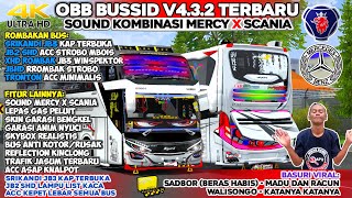 UPDATE‼️ OBB BUSSID V432 TERBARU SOUND KOMBINASI MERCY X SCANIA  FULL ACC amp BASURI SADBOR VIRAL [upl. by Dhumma]