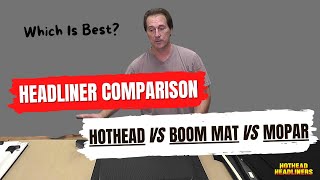 Jeep Wrangler Headliner Comparison Video Hothead Headliners Boom Mat amp Mopar [upl. by Joletta]