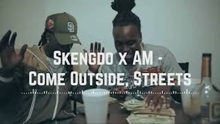 Skengdo x AM  Come Outside Streets Official Audio [upl. by Teddman]