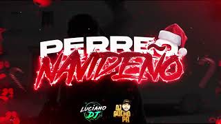 PERREO NAVIDEÑO🎄RKT LUCIANO DJ ft DJ PUCHO PA [upl. by Hilel811]