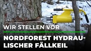 Wir stellen vor Hydraulischer Fällkeil von Nordforest  GRUBEDE [upl. by Penman]