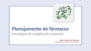 Planejamento de fármacos Estratégias de modificação molecular [upl. by Ihsoyim]