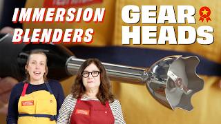 The Best Immersion Blender  Gear Heads [upl. by Ednalrym39]