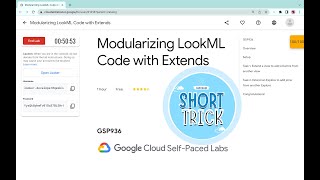 Modularizing LookML Code with Extends  qwiklabs  GSP936  With Explanation🗣️ [upl. by Golightly]