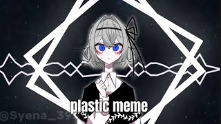 plastic meme ［OC］ [upl. by Helenka]