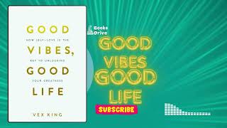 Good Vibes And Good Life  Book Summary  By Vex King [upl. by Roeser]