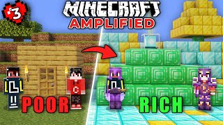 We Spent 100 DAYS Getting RICH in MINECRAFT AMPLIFIED WORLD EP3 [upl. by Aryek]