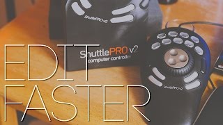 Insane Edit Speed Boost  ShuttlePro v2 Review [upl. by Henrique197]