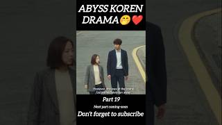 Abyss korean drama in Hindi part 19 kdrama series [upl. by Annaegroeg]