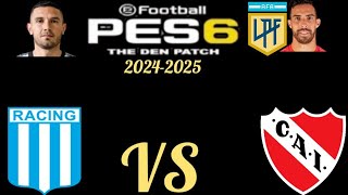 NUEVO PES 6 PC THE DEN PATCH 20242025 RACING VS INDEPENDIENTE [upl. by Newsom]