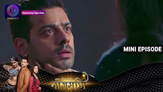 Ishq Ki Dastaan Naagmani  12 April 2023 Episode 261  Mini Episod  Dangal TV [upl. by Nairot989]