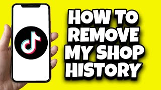 How To Remove TikTok Shop History Step By Step [upl. by Elbas]