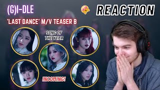 GIDLE Last Dance MV Teaser B  REACTION [upl. by Alliuqat]