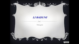 Li Raduni [upl. by Nniuqal]