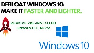How To Remove Preinstalled Apps Bloatware From Windows 10 Automatically And Quickly Debloat [upl. by Furr]