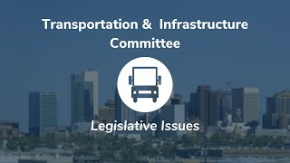 2024 Transportation amp Infrastructure Committee Legislative Issues [upl. by Roskes]