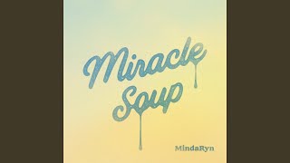 Miracle soup [upl. by Kamilah]