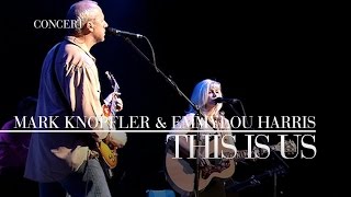 Mark Knopfler amp Emmylou Harris  This Is Us Real Live Roadrunning  Official Live Video [upl. by Mackler]