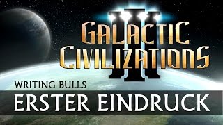 Erster Eindruck Galactic Civilizations III [upl. by Atimed]