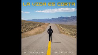 La Vida Es Corta Official Video [upl. by Rohclem426]