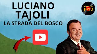 Luciano Tajoli  La strada del bosco con testo [upl. by Norga582]