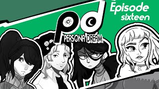 Persona Dream  Episode 16 [upl. by Avrit]