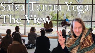 Saiva Tantra Yoga  The View [upl. by Yttak]