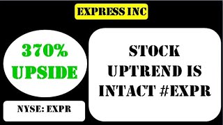 Express Inc Stock uptrend is intact expr  expr stock [upl. by Yecnahc958]