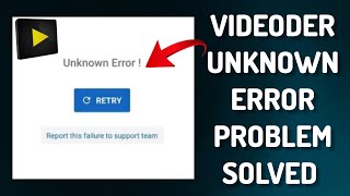 How To Solve Videoder App quotUnknown Errorquot Problem  Rsha26 Solutions [upl. by Langdon]