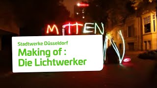 Making of  Die Lichtwerker der Stadtwerke Düsseldorf  Stadtwerke Düsseldorf [upl. by Ynad]