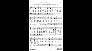 363 We Gather Together Kremser Tune Trinity Hymnal [upl. by Oneladgam295]