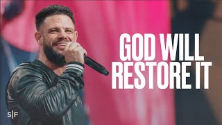 God Will Restore What Youve Lost  Steven Furtick [upl. by Ahsinev]