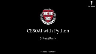 CS50AI with Python 5PageRank [upl. by Ailecec]