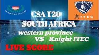 CSA T20 Challenge  WSB Western Province vs knight ITEC [upl. by Rafiq]