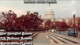 The Star Spangled Banner  US National Anthem 1980s  With Lyrics [upl. by Kopaz548]