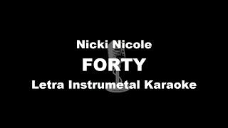 Nicki Nicole  FORTY Letra Instrumental Karaoke [upl. by Ailimat]