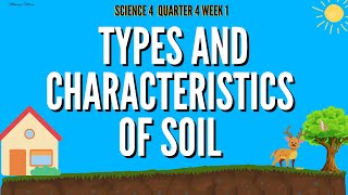 TYPES AND CHARACTERISTICS OF SOIL CLAY LOAM and SAND [upl. by Asiral]