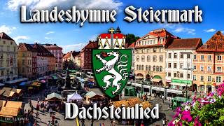 Landeshymne Steiermark ● Dachsteinlied Anthem of StyriaEnglish translation [upl. by Adaliah]