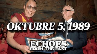 OKTUBRE 5 1989  ANG NOBEL PEACE PRIZE NG DALAI LAMA  ECHOES FROM THE PAST [upl. by Aivyls]