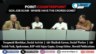 GOA JOB SCAM WHERE HAVE THE CRORES GONE [upl. by Hugues]