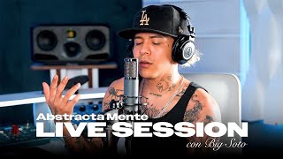 Big Soto  Live Session  Abstracta Mente [upl. by Matta]