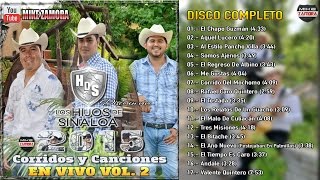 Los Hijos De Sinaloa  Corridos y Canciones En vivo Vol 2 2015 quotDISCO COMPLETOFULL ALBUMquot [upl. by Amikan717]