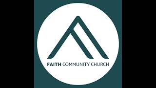 Faith Community Church Live Stream [upl. by Kendrah344]