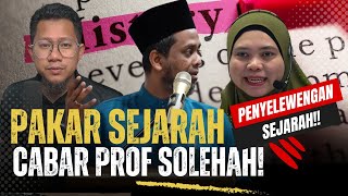 687 Ahli Sejarah Cabar Debat dengan Prof Solehah Pandangan Diragui [upl. by Vigor]