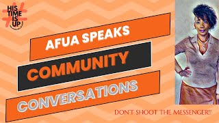 Afua Speaks  Community Conversations [upl. by Lipscomb800]