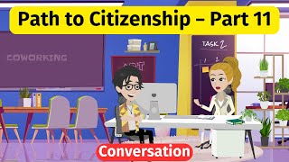 Improve English Speaking Skills  Path To Citizenship Part 11 [upl. by Thorpe]