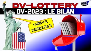 DV LOTTERY 2023  Cest déjà lheure du Bilan ou bien il y aura encore des 2LN [upl. by Vocaay]