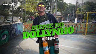 MC Dieguin  Meme Dollynho  Video Clipe Oficial Ritmão [upl. by Dinny939]